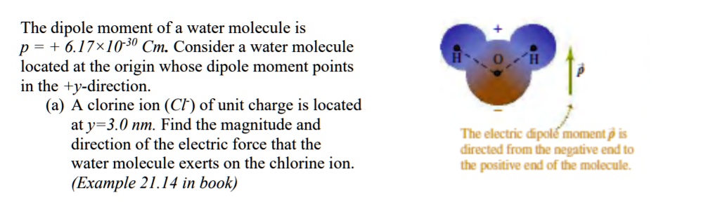 the dipole moment of a water molecule is p 617x1030 cm consider a water ...