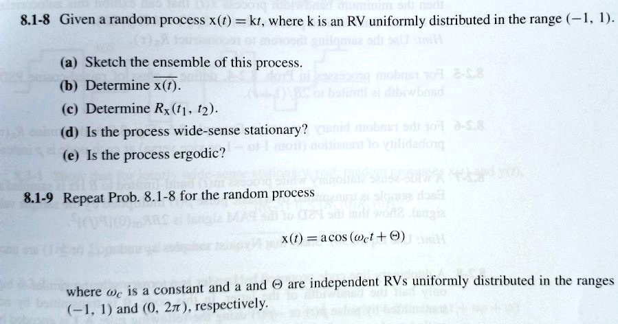 Solved 81 8 Given A Random Process Xt Kt Where K Is An Rv Uniformly Distributed In The 9533