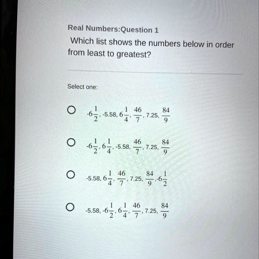 SOLVED: Which list shows the numbers below in order from least to ...