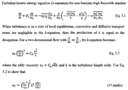 SOLVED: Turbulent kinetic energy equation (k-equation) for non-buoyant ...