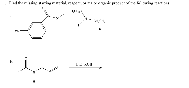 SOLVED: 1. Find the missing starting material, reagent, or major ...