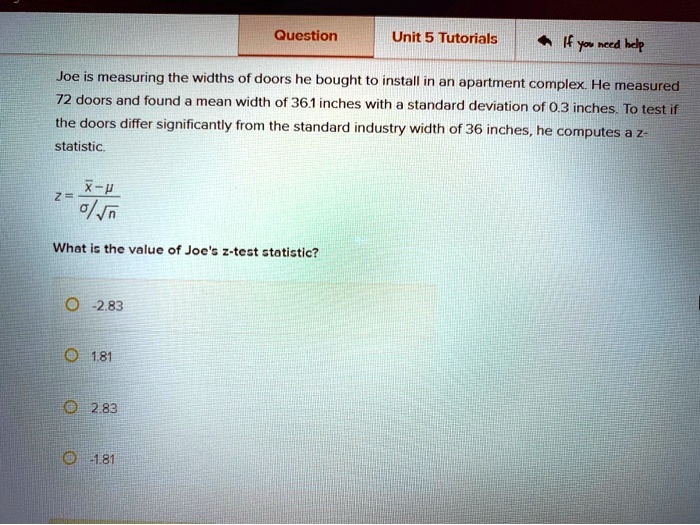 SOLVED Unit 5 Tutorials Kranced hdp Joe is measuring the widths of
