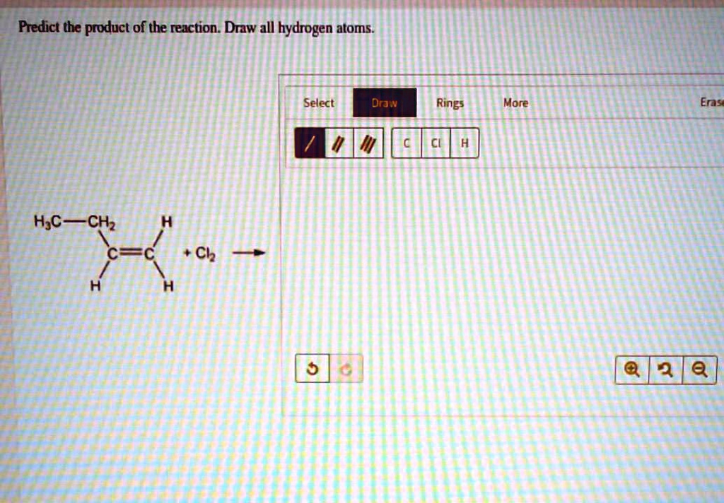 SOLVED: Predict the product of the reaction Draw all hydrogen atoms
