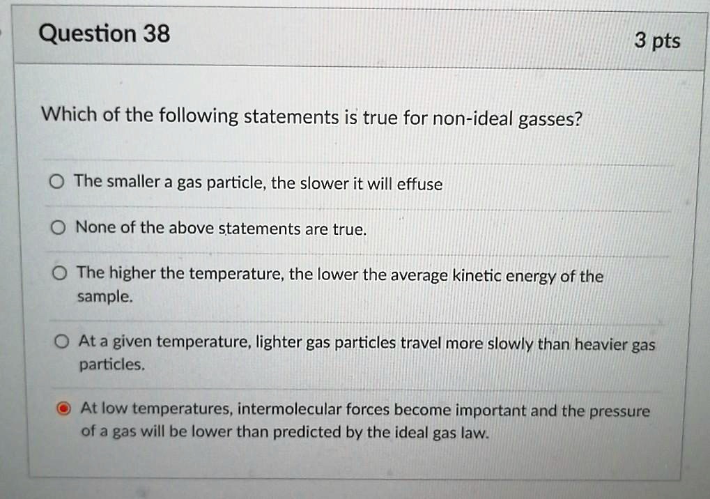SOLVED Question 38 3 pts Which of the following statements is true for