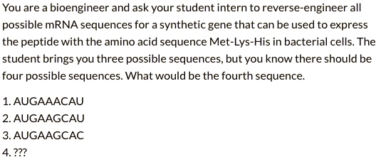 bioinformatics - problem with reversing dna mrna... SOLVED:You are bioengineer and ask your student intern to reverse ...