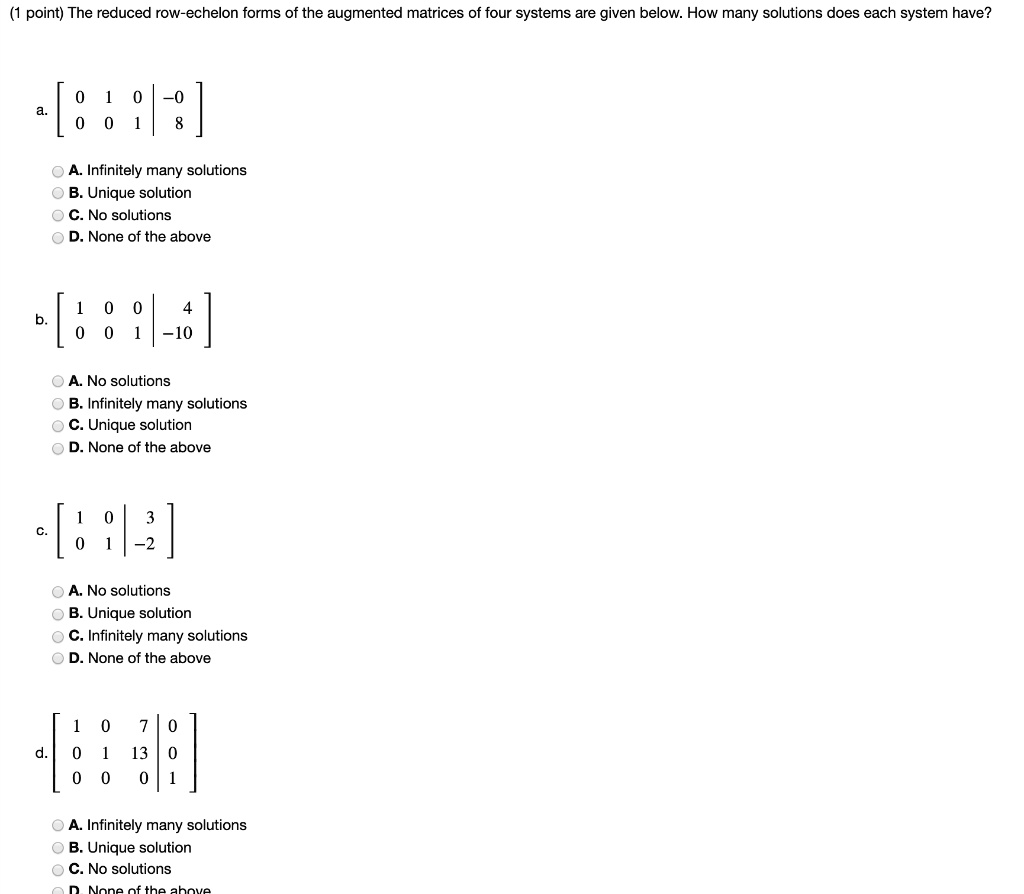 Solved Point The Reduced Row Echelon Forms Of The Augmented Matrices Of Four Systems Are Given 0716