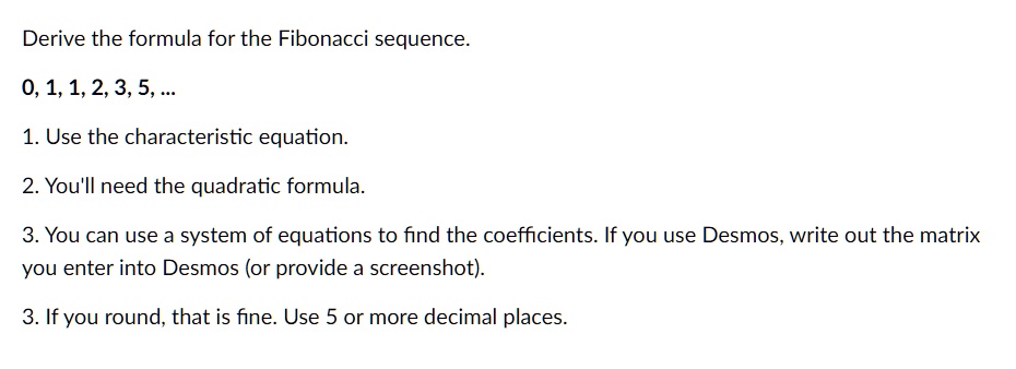 SOLVED: Derive the formula for the Fibonacci sequence 0, 1, 1, 2, 3, 5 ...