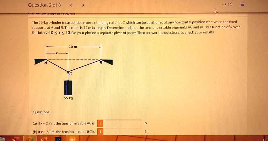 SOLVED: Question 2 Of 8 The 55-kg Cylinder Is Suspended From A Clamping ...