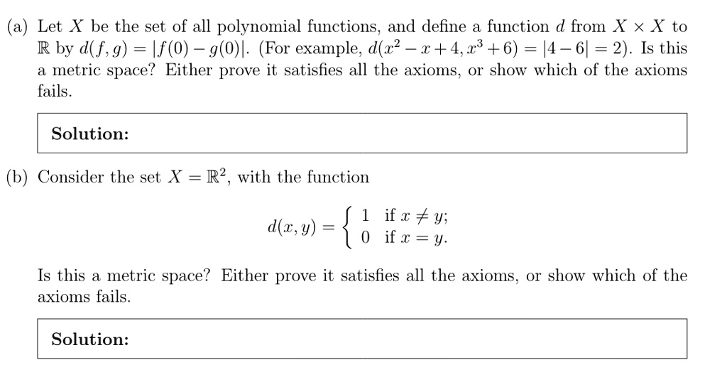SOLVEDLet X be the set of all polynomial functions, and define a