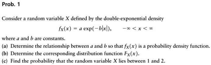 prob 1 consider a random variable x defined by the double exponential ...