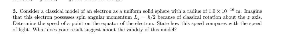 SOLVED: 3. Consider a classical model of an electron as a uniform solid ...