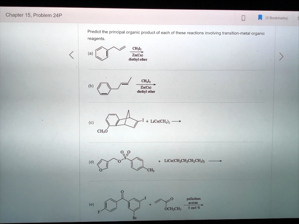 SOLVED: Predict the principal organic product of each of these ...