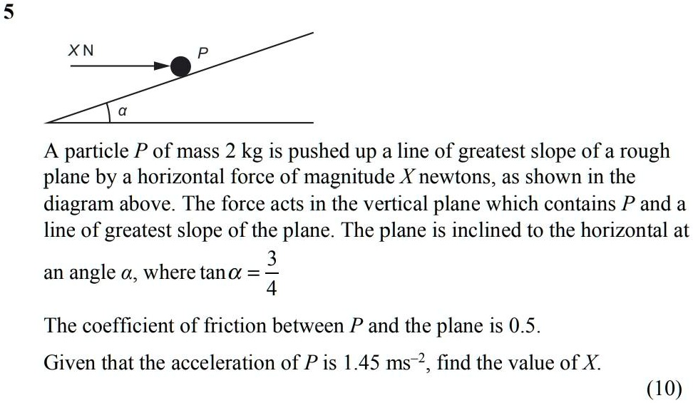 solved-a-particle-p-of-mass-2-kg-is-pushed-up-a-line-of-greatest-slope