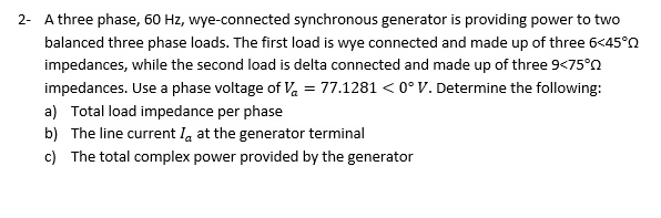SOLVED: A three-phase, 60 Hz, wye-connected synchronous generator is ...
