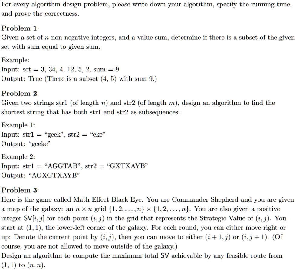 for every algorithm design problem please write down your algorithm ...