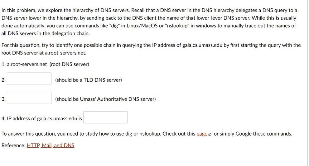 SOLVED: In this problem, we explore the hierarchy of DNS servers