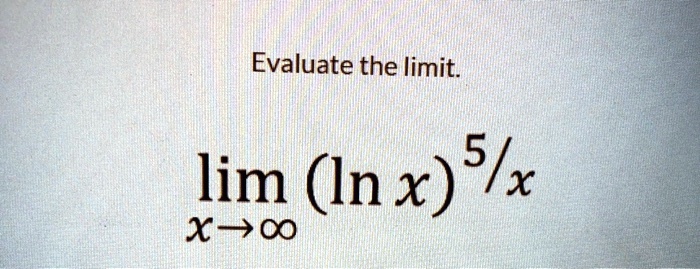 evaluate the limit lim in x 5x x a0 87572