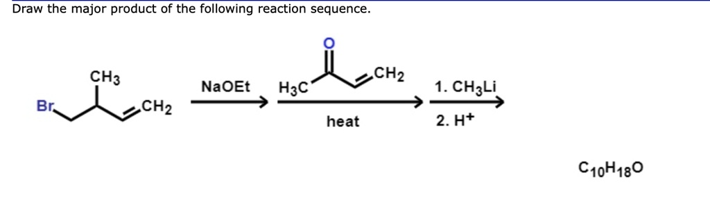 Solved: Draw The Major Product Of The Following Reaction Sequence 