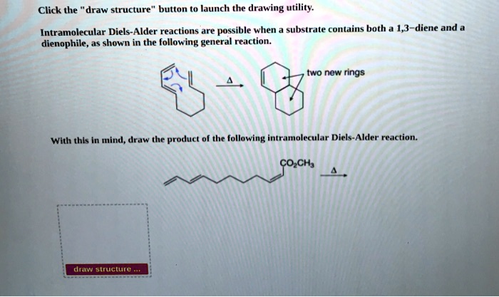 Solvedclick The Draw Structure Button T0 Iaunch The Drawing Utility Intramolecular Diels 5687