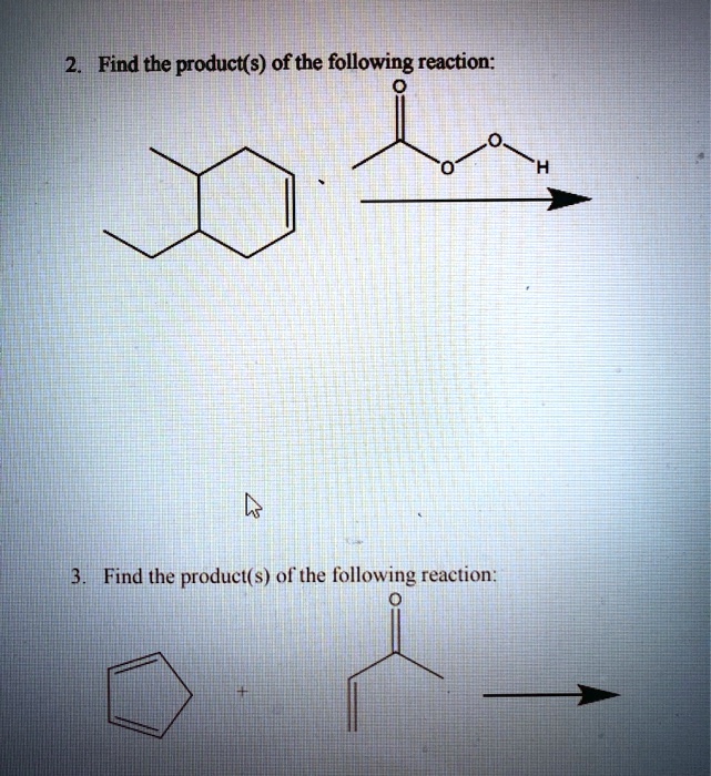 SOLVED: Find The Product(s) Of The Following Reaction: Find The Product ...