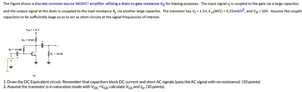 help please the figure shows a discrete common source mosfet amplifier ...
