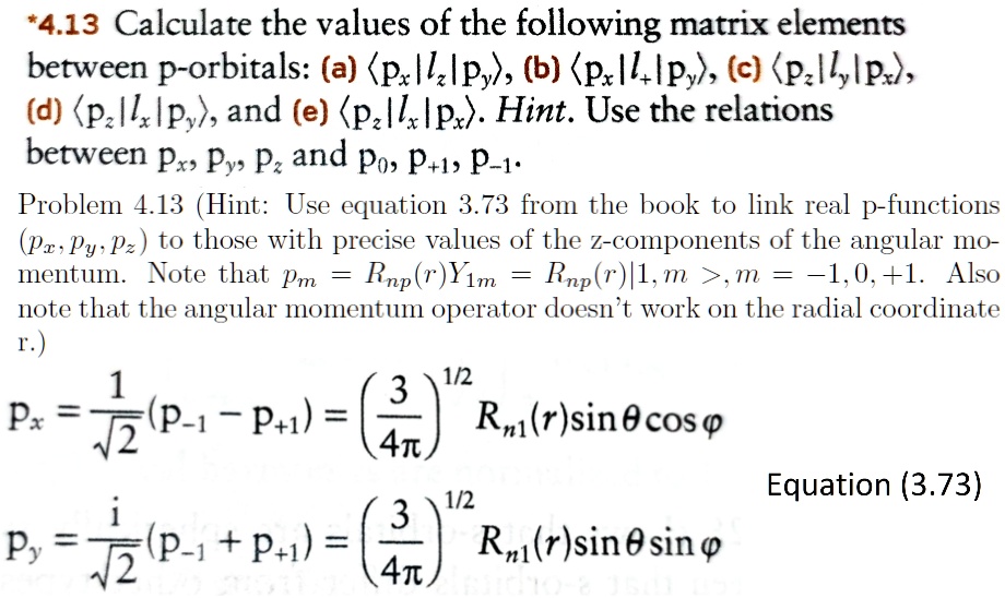 4.13 Calculate the values of the following matrix elements between p ...