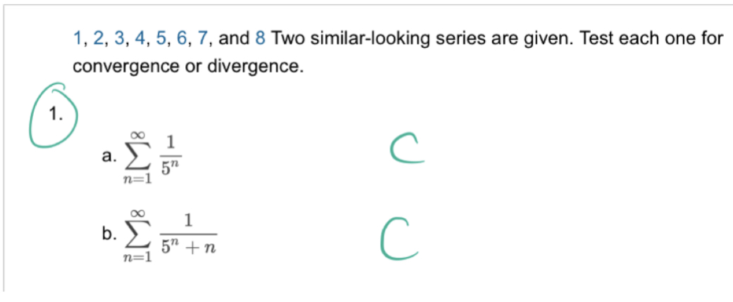 SOLVED: 1,2,3,4,5,6,7, and 8 Two similar-looking series are given. Test ...