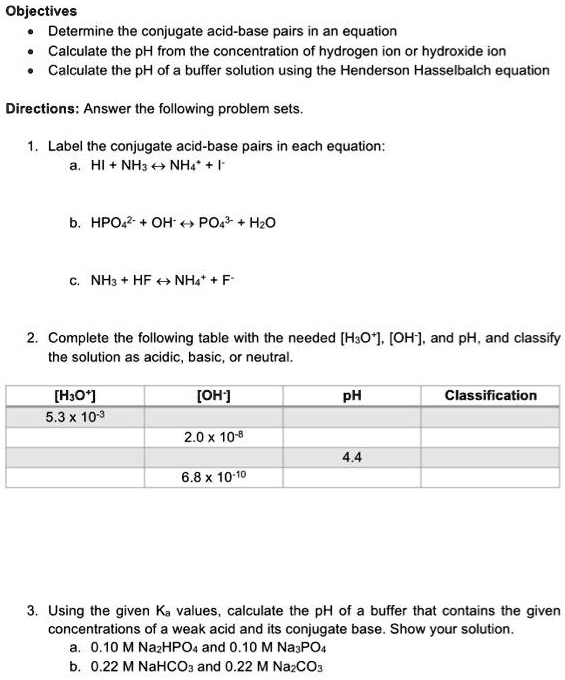 SOLVED: Objectives: - Determine the conjugate acid-base pairs in an ...