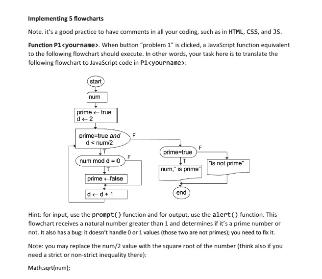VIDEO solution: Implementing Flowcharts Note: It's a good practice to ...