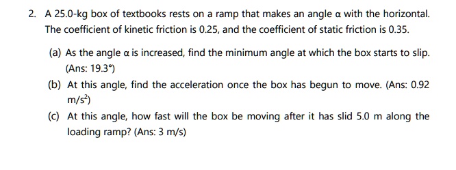 a-25-0-kg-box-of-textbooks-rests-on-ramp-that-makes-a-solvedlib