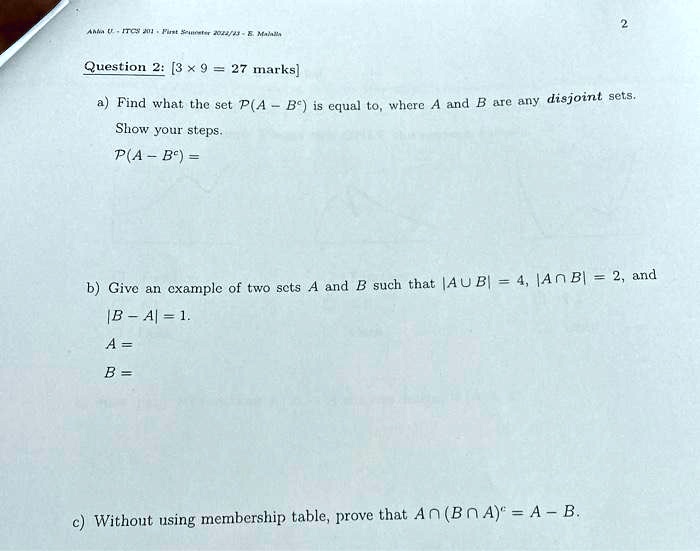 SOLVED: 2 Question 2:[39=27marks] Show Your Steps. PA-B= B-A|=1. A= B ...