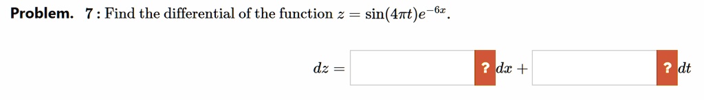 problem find the differential of the function 2 sin 4nte dc dt 03032