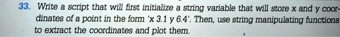 33. Write a script that will first initialize a string variable that ...