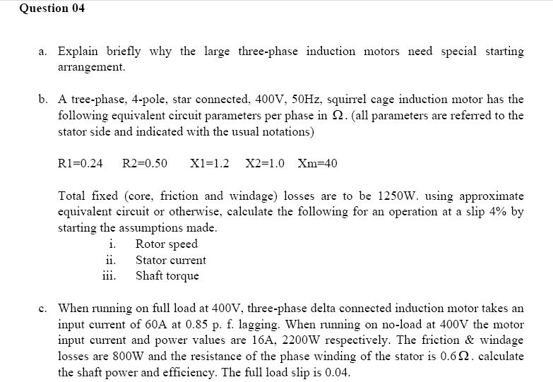 SOLVED a. Explain briefly why the large threephase induction motors