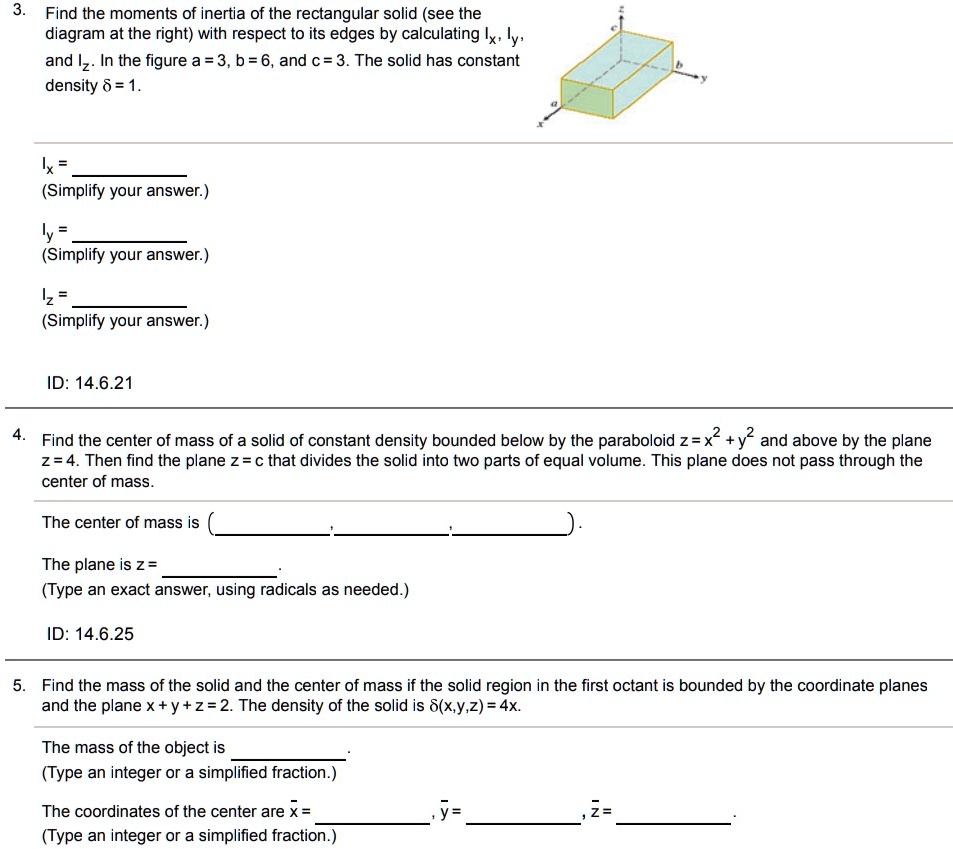 SOLVED: Find the moments of inertia of the rectangular solid (see the ...