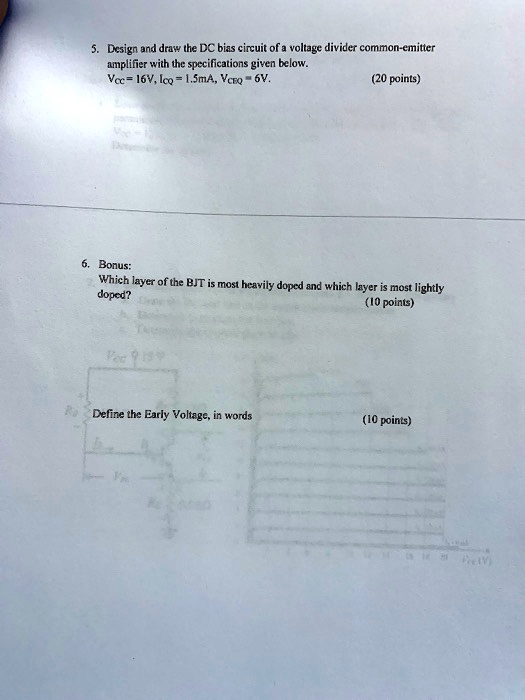 SOLVED 5. Design and draw the DC bias circuit of a voltage divider