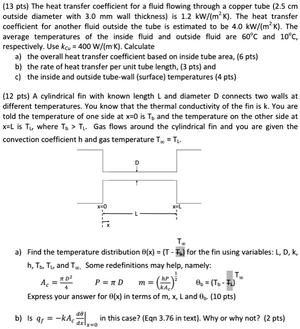 Video Solution The Heat Transfer Coefficient For A Fluid Flowing Through A Copper Tube 2 5 Cm