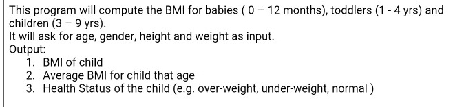 SOLVED: write a BMI calculator for different ages of children in Java ...
