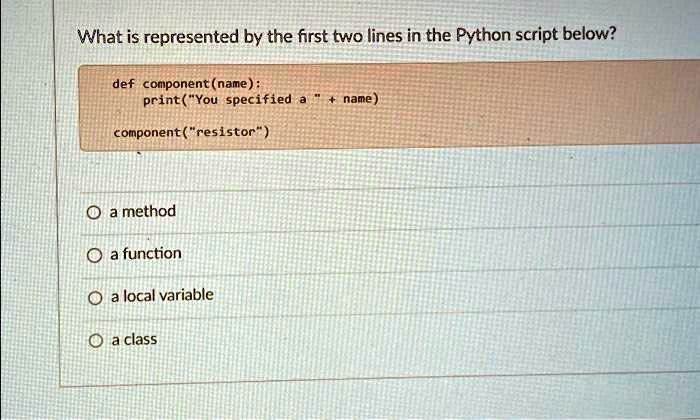 SOLVED: What is represented by the first two lines in the Python script ...