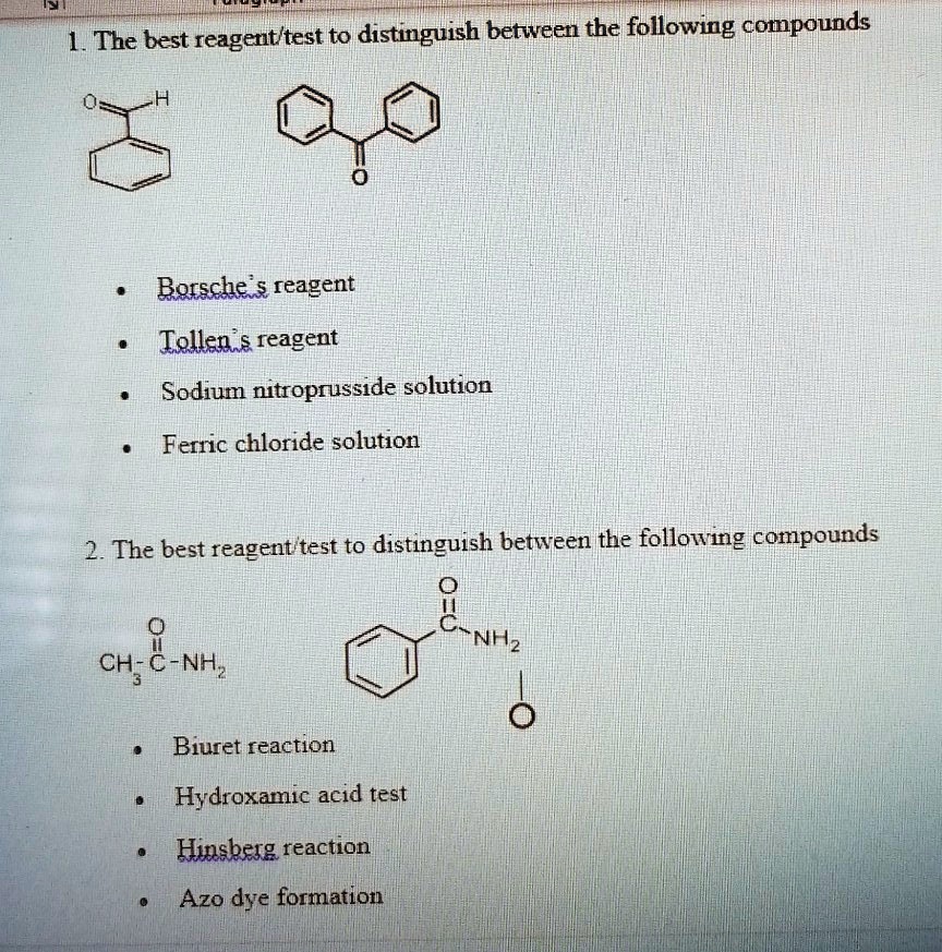 SOLVED The best reagent test to distinguish between the following compounds Borsche's reagent