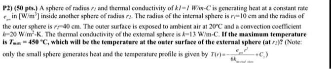 Solved: A Sphere Of Radius R And Thermal Conductivity Of Ki=