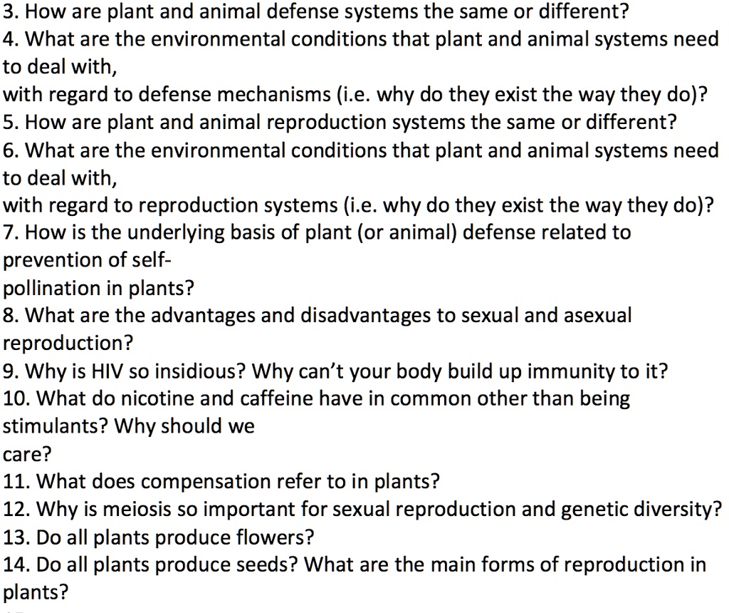 SOLVED: 3. How are plant and animal defense systems the same or different?  4 What are the environmental conditions that plant and animal systems need  to deal with, with regard to defense