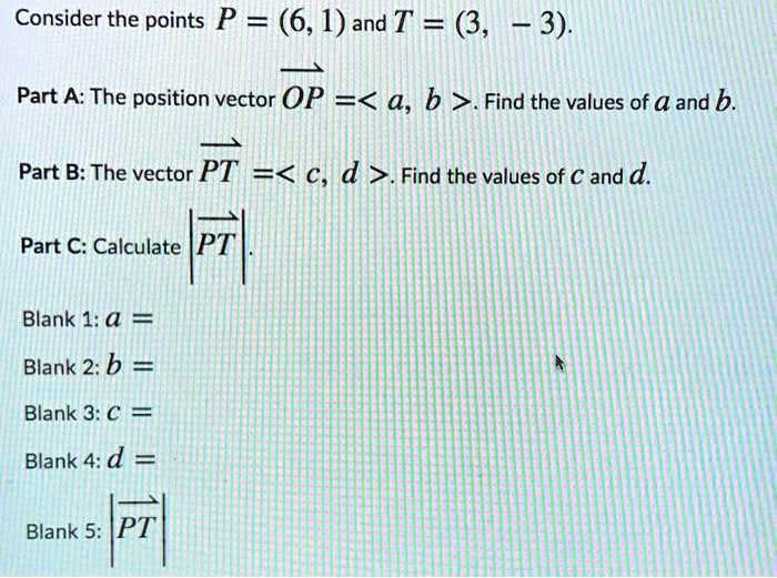 SOLVED: Consider The Points P = (6, 1) And T = (3, 3). Part A: The ...