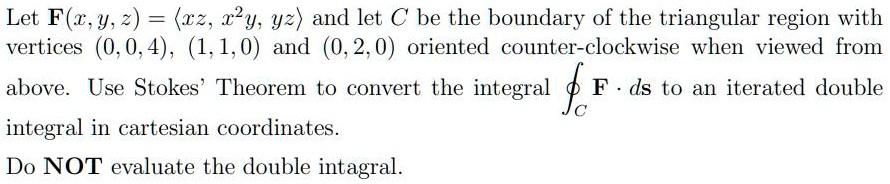 Solved Let F Z Y 2 2z 22y Yz And Let C Be The Boundary Of The