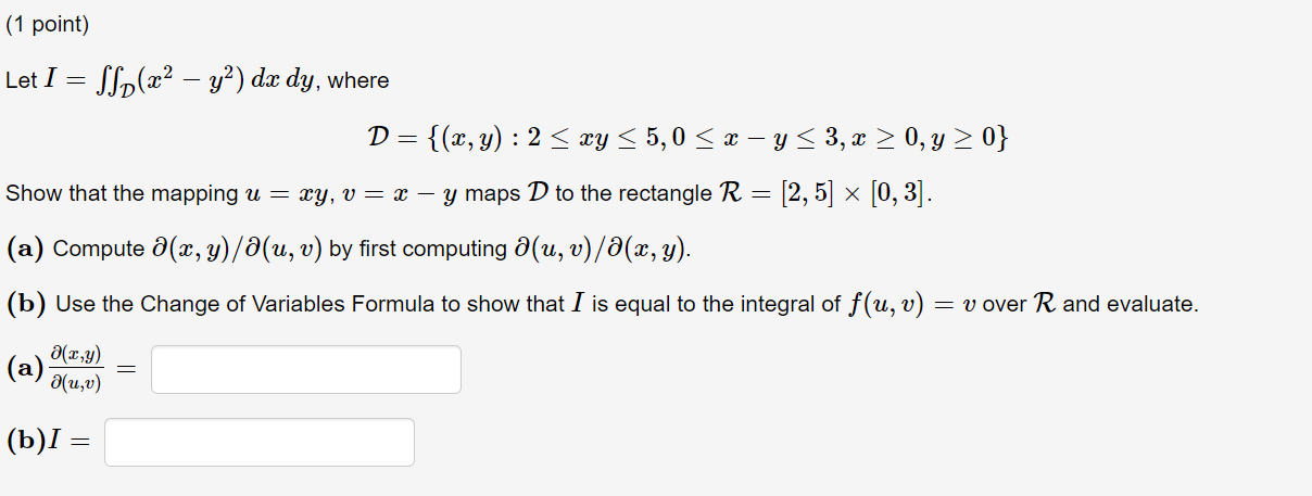 Solved 1 Point Let I Iint Mathcal D Left X 2 Y 2 Right D X D Y Where Mathcal D X Y 2 Leq X Y Leq 5 0 Leq X Y Leq 3 X Geq 0