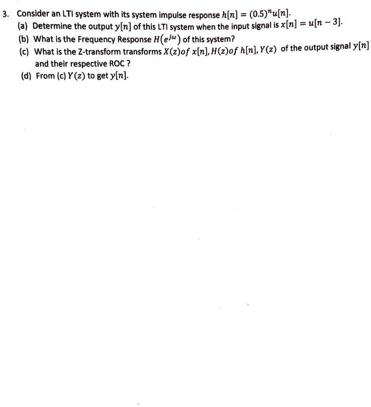 Solved Consider An Lti System With Its System Impulse Response H[n