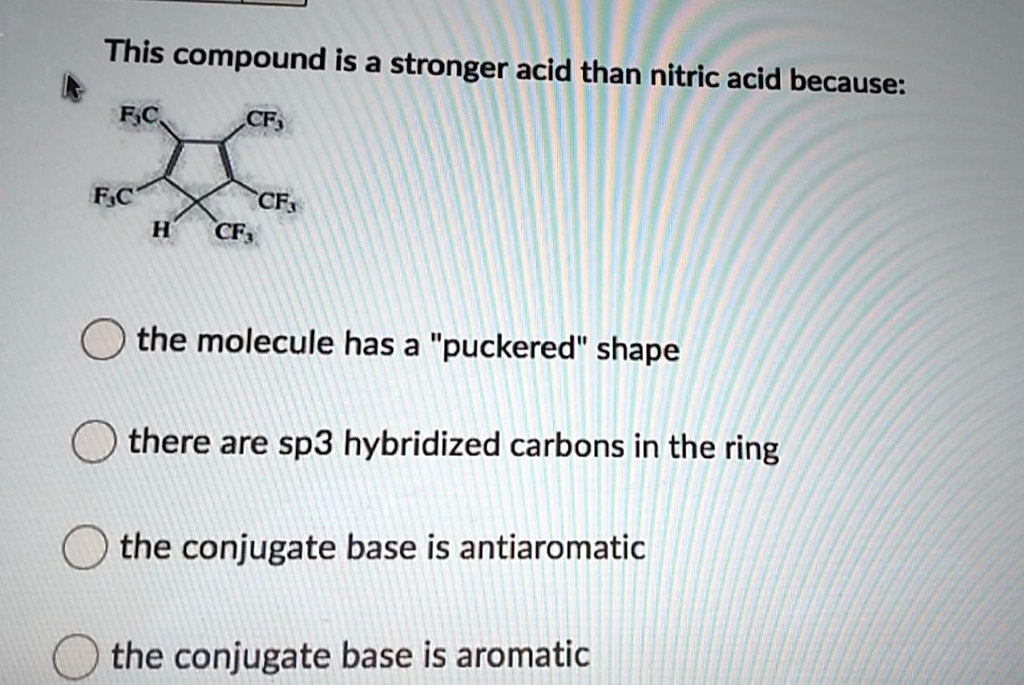 This compound is a stronger acid than nitric acid bec… SolvedLib