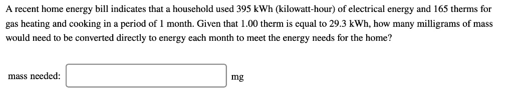 How Many Therms Of Gas Per Month SOLVED: A recent home energy bill indicates that a household used 395