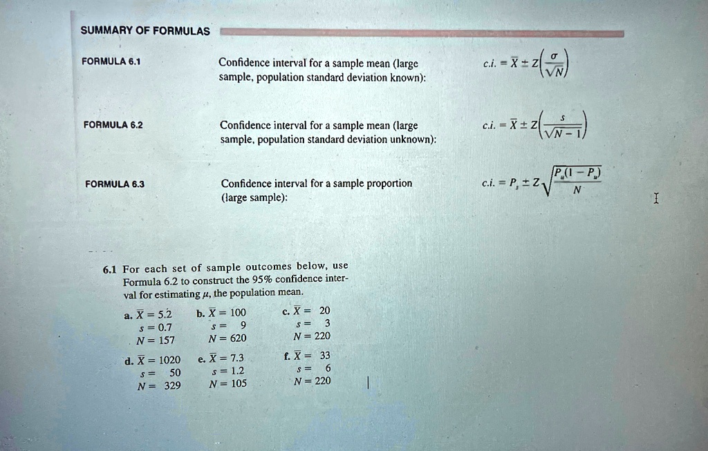 summary of formulas formula 61 confidence interval for a sample mean large sample ci barx zsigmasqrtn formula 62 confidence interval for a sample mean large sample ci barx zssqrtn 1 formula  00542