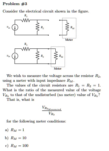 SOLVED: Problem #3 Consider the electrical circuit shown in the figure ...